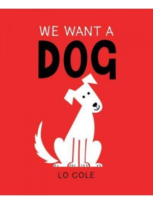 We Want a Dog