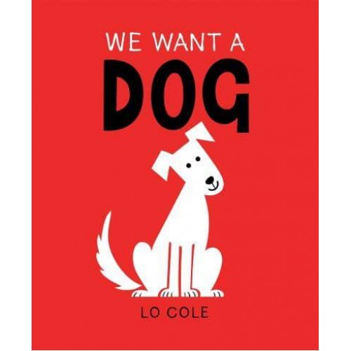We Want a Dog
