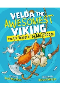 Velda the Awesomest Viking and the Voyage of Deadly Doom - Young Kelpies