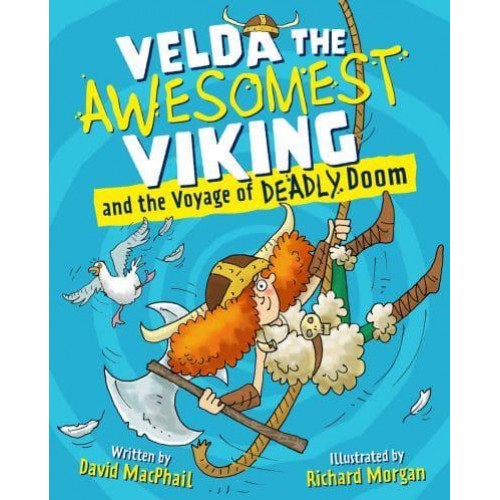 Velda the Awesomest Viking and the Voyage of Deadly Doom - Young Kelpies