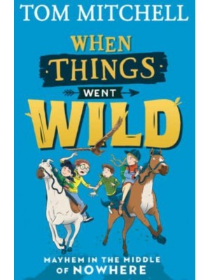When Things Went Wild