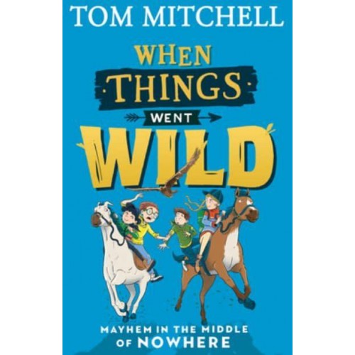When Things Went Wild