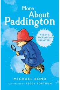 More About Paddington