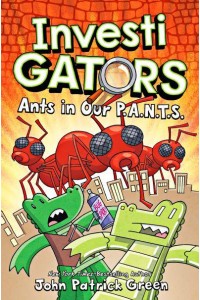 Ants in Our P.A.N.T.S - InvestiGators