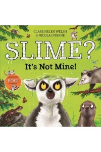 Slime? It's Not Mine! - Lenny Learns About . . .