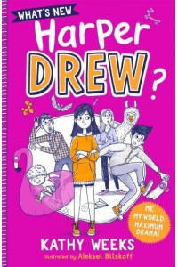What's New Harper Drew? - What's New, Harper Drew?