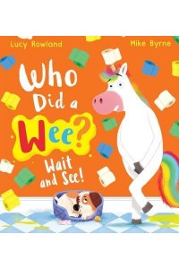 Who Did a Wee? Wait and See!