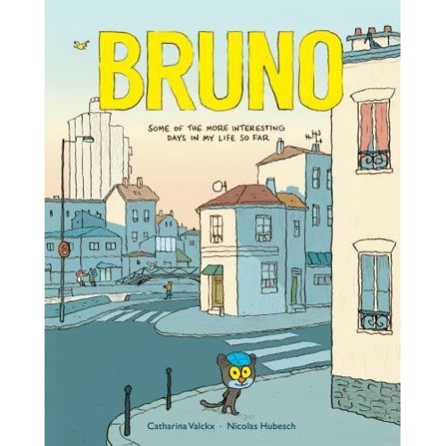 Bruno Somw of the More Interesting Days in My Life So Far