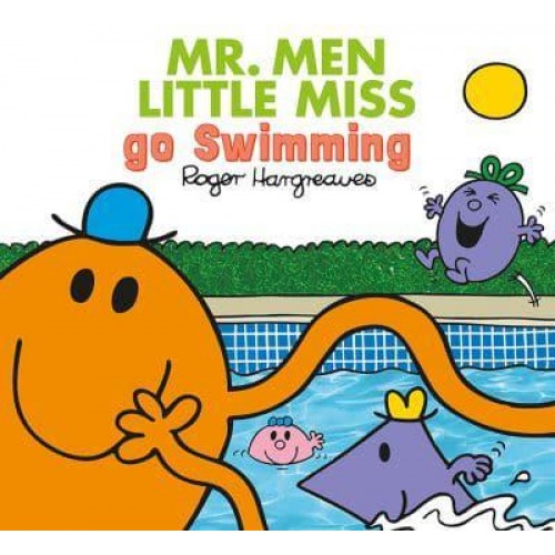 Mr. Men Go Swimming - Mr. Men & Little Miss Everyday