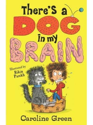 There's a Dog in My Brain! - There's a Dog in My Brain