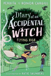 Flying High - Diary of an Accidental Witch