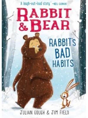 Rabbit & Bear: Rabbit's Bad Habits - Rabbit & Bear