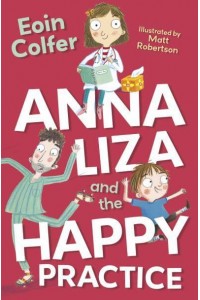 Anna Liza and the Happy Practice - 4U2read