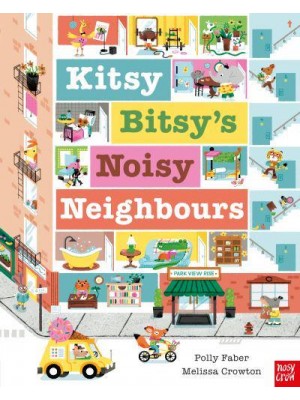 Kitsy Bitsy's Noisy Neighbours