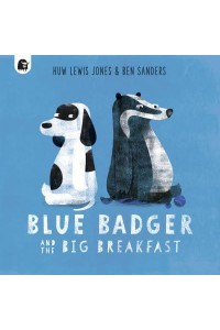 Blue Badger and the Big Breakfast - Blue Badger