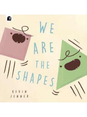 We Are the Shapes