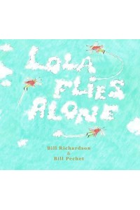 Lola Flies Alone