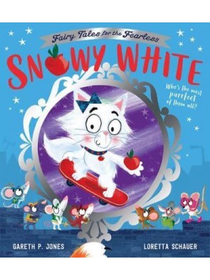 Snowy White - Fairy Tales for the Fearless