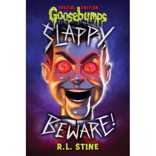 Slappy, Beware! (Goosebumps Special Edition) - Goosebumps