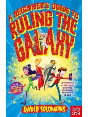A Beginner's Guide to Ruling the Galaxy