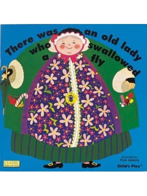 There Was an Old Lady Who Swallowed a Fly - Classic Books With Holes Board Book