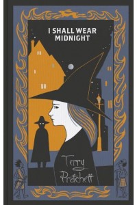 I Shall Wear Midnight - The Discworld Series