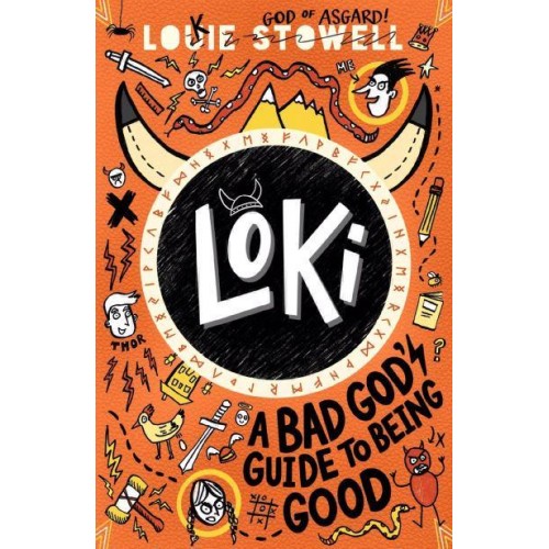 Loki. A Bad God's Guide to Being Good - Loki: A Bad God's Guide