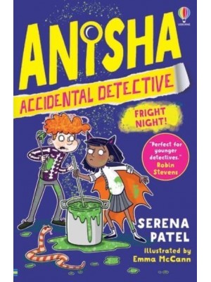Fright Night - Anisha, Accidental Detective