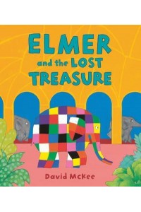 Elmer and the Lost Treasure - Elmer Picture Books