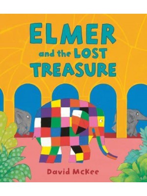 Elmer and the Lost Treasure - Elmer Picture Books