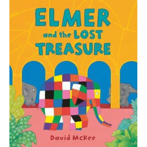 Elmer and the Lost Treasure - Elmer Picture Books
