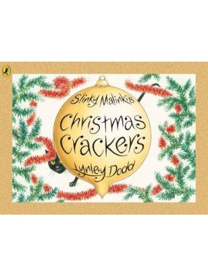 Slinky Malinki's Christmas Crackers - Hairy Maclary and Friends