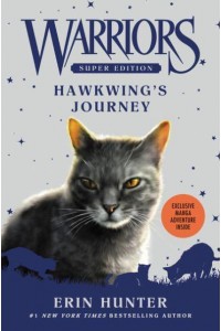 Hawkwing's Journey - Warriors Super Edition