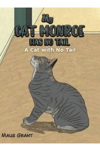 My Cat Monroe Has No Tail