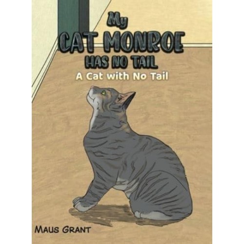My Cat Monroe Has No Tail