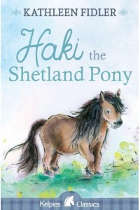Haki the Shetland Pony - Kelpies
