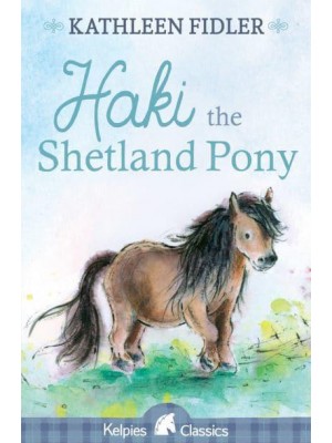 Haki the Shetland Pony - Kelpies