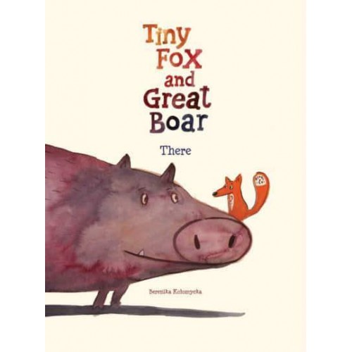 Tiny Fox and Great Boar Book One There - Tiny Fox and Great Boar