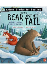 How the Bear Lost His Tail and Other Animal Stories of the Forest - Animal Stories for Bedtime