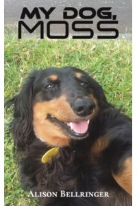 My Dog, Moss