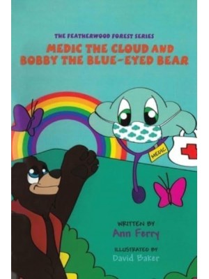 Medic the Cloud and Bobby the Blue-Eyed Bear