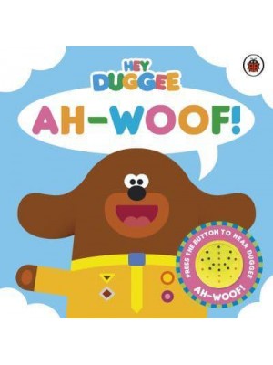 Ah-Woof! - Hey Duggee