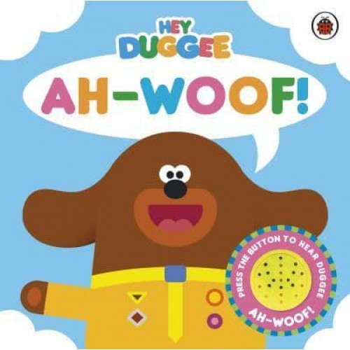Ah-Woof! - Hey Duggee