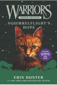 Squirrelflight's Hope - Warriors Super Edition