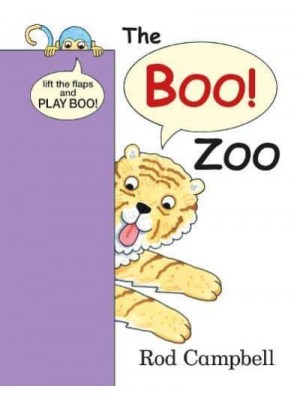 The Boo! Zoo Lift the Flaps and Play Boo!