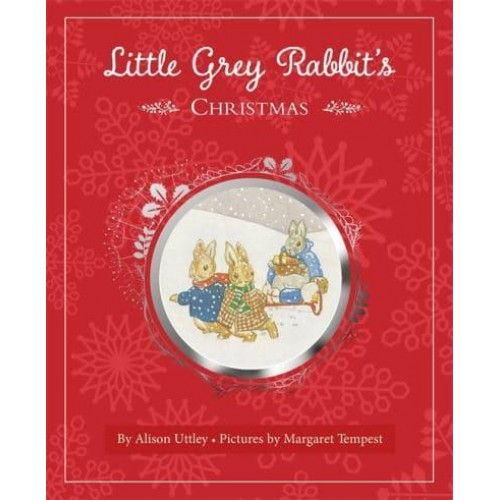 Little Grey Rabbit's Christmas - A Little Grey Rabbit Book