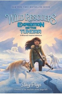 Expedition on the Tundra - Wild Rescuers