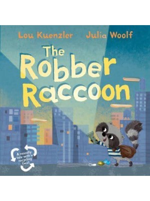 The Robber Raccoon