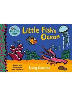 Little Fish's Ocean - A Little Fish Book