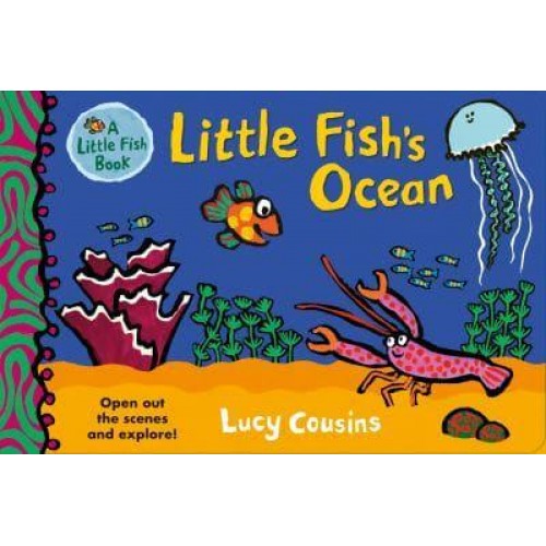 Little Fish's Ocean - A Little Fish Book